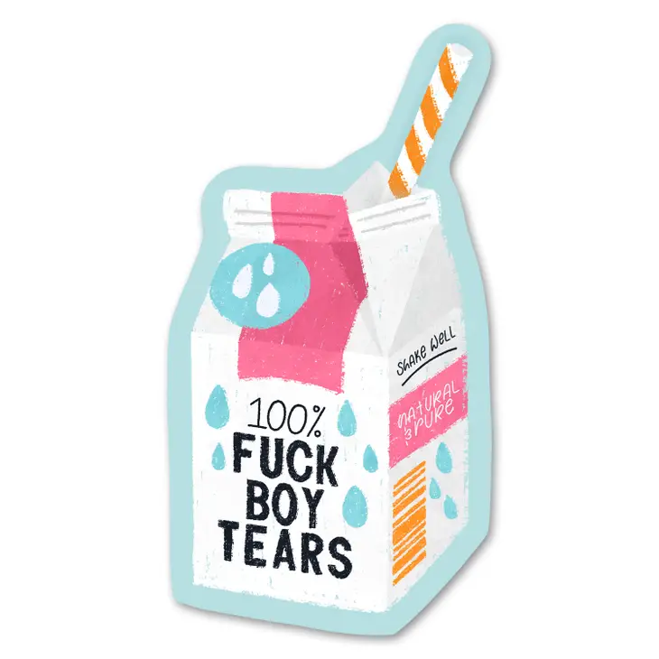 F*ck Boy Tears Sticker