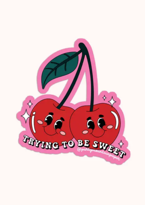 Trying To Be Sweet Sticker