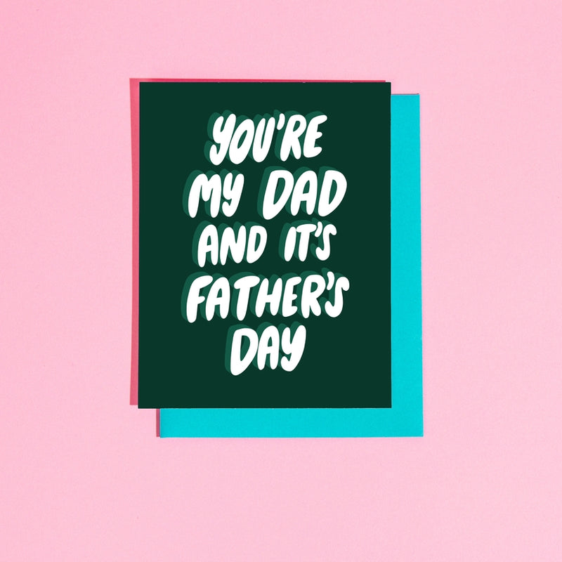 Youre My Dad Card