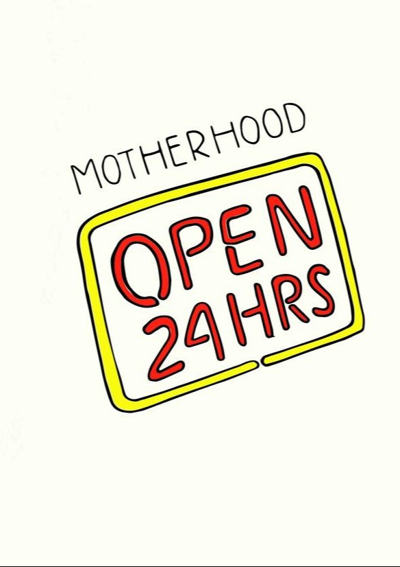 Open 24hrs Motherhood Card